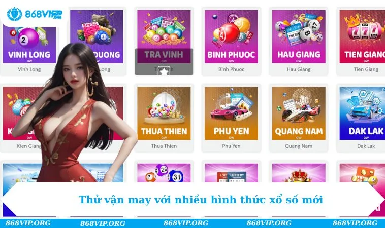 Thử vận may với nhiều hình thức xổ số mới