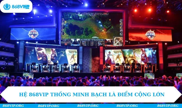 Hệ 868VIP thống minh bạch là điểm cộng lớn
