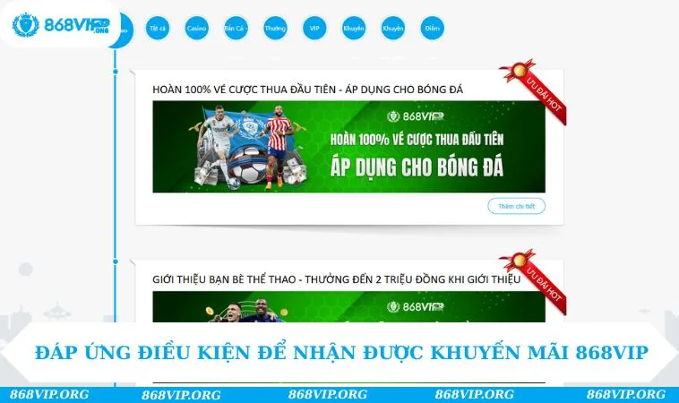 Đáp ứng điều kiện để nhận được khuyến mãi 868VIP