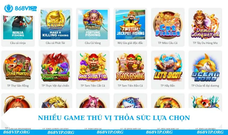 Nhiều game thú vị thỏa sức lựa chọn